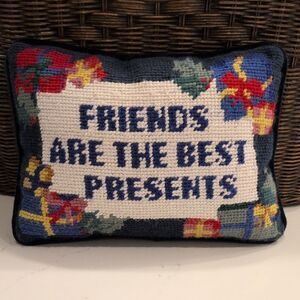 Decorative Needlepoint Pillow "Friends Are The Best Presents" Velvet Back